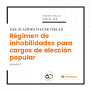 Previsualizacion archivo Guía de Administración Pública - Régimen de inhabilidades para cargos de elección popular - Versión 2 - Febrero 2018